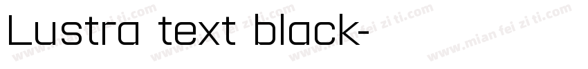 Lustra text black字体转换